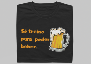 Só treino para beber