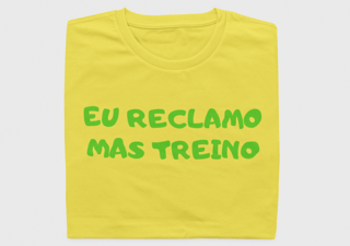 Nome do produto Eu reclamo mas treino