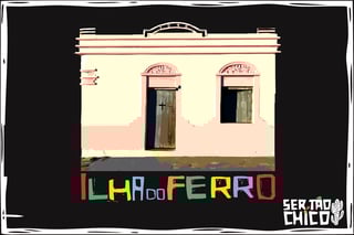 Nome do produto ILHA DO FERRO - CASA 1940