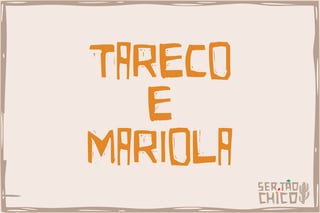 Nome do produto FORRÓ - TARECO E MARIOLA