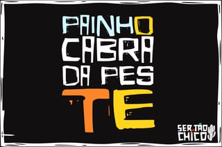 Nome do produto XILOSA - CABRA DA PESTE
