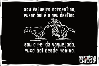 Nome do produto PEGA DE BOI - SOU VAQUEIRO NORDESTINO