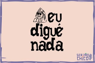 Nome do produto MALHA ESTONADA - XILOSA - EU DIGUÉ NADA