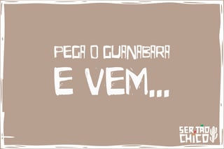 Nome do produto FORRÓ - PEGA O GUANABARA E VEM