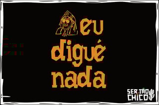 Nome do produto XILOSA - EU  DIGUÉ NADA