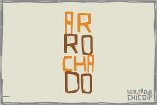Nome do produto PEGA DE BOI - ARROCHADO