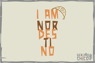 Nome do produto XILOSA - I AM NORDESTINO