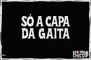 Nome do produto XILOSA - CAPA DA GAITA
