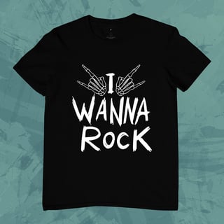 Camiseta I Wanna Rock