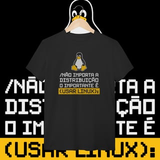Nome do produtoO IMPORTANTE É USAR LINUX 2 - UNISSEX