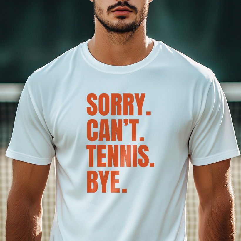 Camiseta - Sorry. Tennis. Bye.