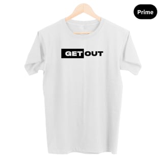 Get Out Prime - Unissex (branca) 