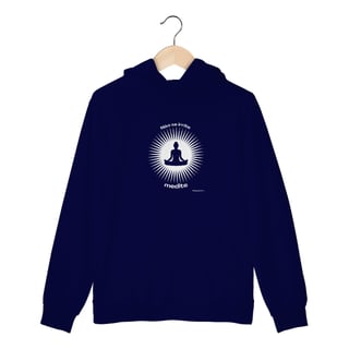 Nome do produto Moletom Meditação - Não se irrite, medite!