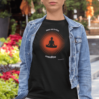 Nome do produto Camiseta Yoga - Não se irrite, medite! 