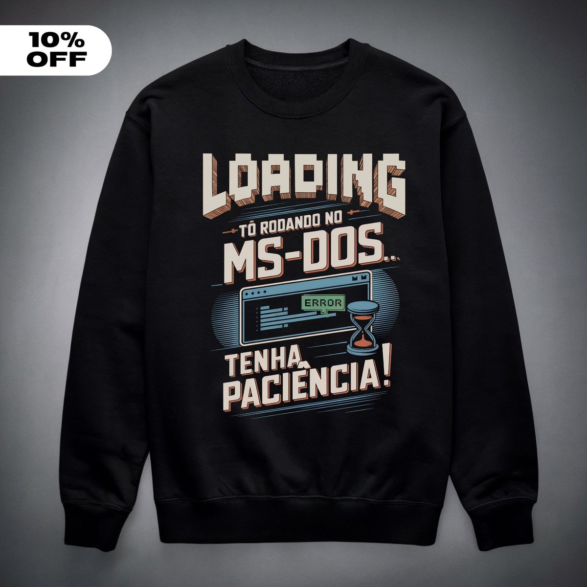 Nome do produto: Moletom - Loading MS DOS