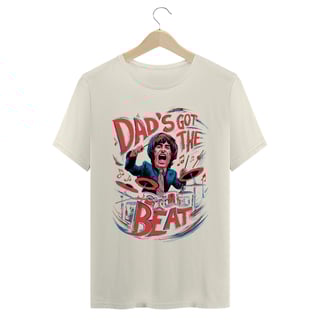 Nome do produto Dad's Got The Beat