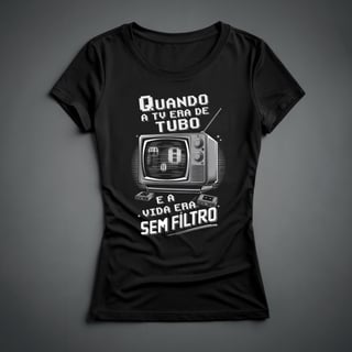 Camiseta Feminina - Sem Filtro