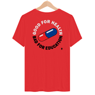 Nome do produtoGood for Health, Bad for Education (Exclusiva)