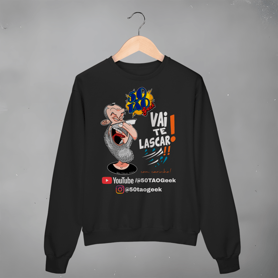 Moletom 50Tao Geek - Vai te Lascar V2 Sueter 