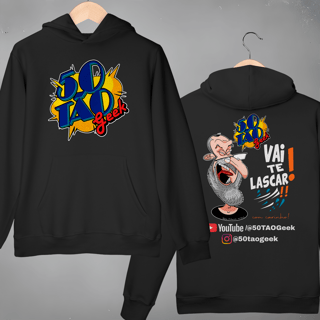 Nome do produtoMoletom 50Tao Geek - Vai te Lascar - Canguru