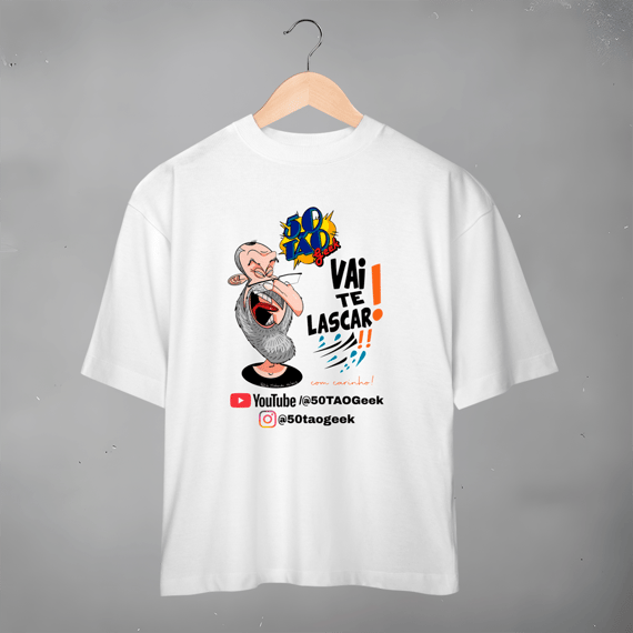 Camiseta 50Tao Geek - Vai te Lascar V2 Oversized (Clara)