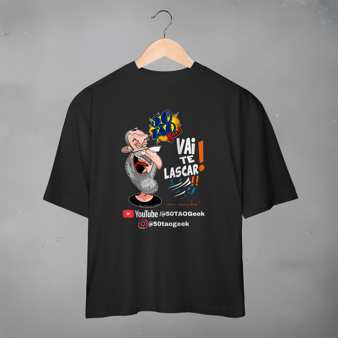 Nome do produto: Camiseta 50Tao Geek - Vai te Lascar V2 Oversized 