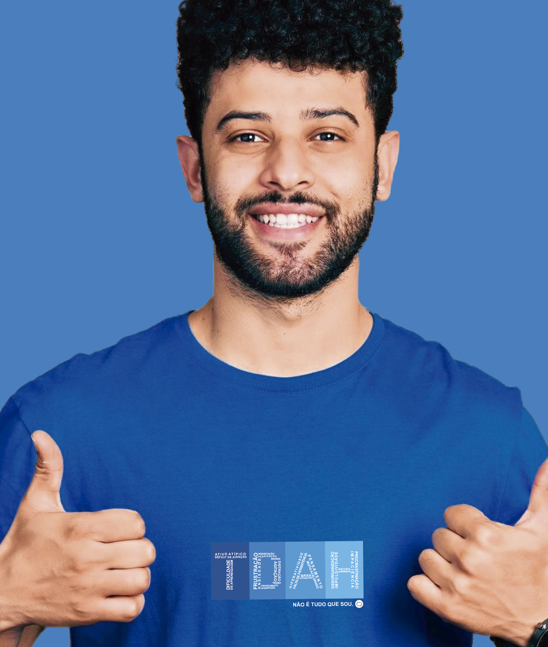 Camiseta Masculina : TDAH Não é Tudo que Sou