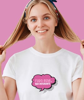 Camiseta Feminina : Ser Diferente (Inclusão / Autista / TDAH / Superdotação)