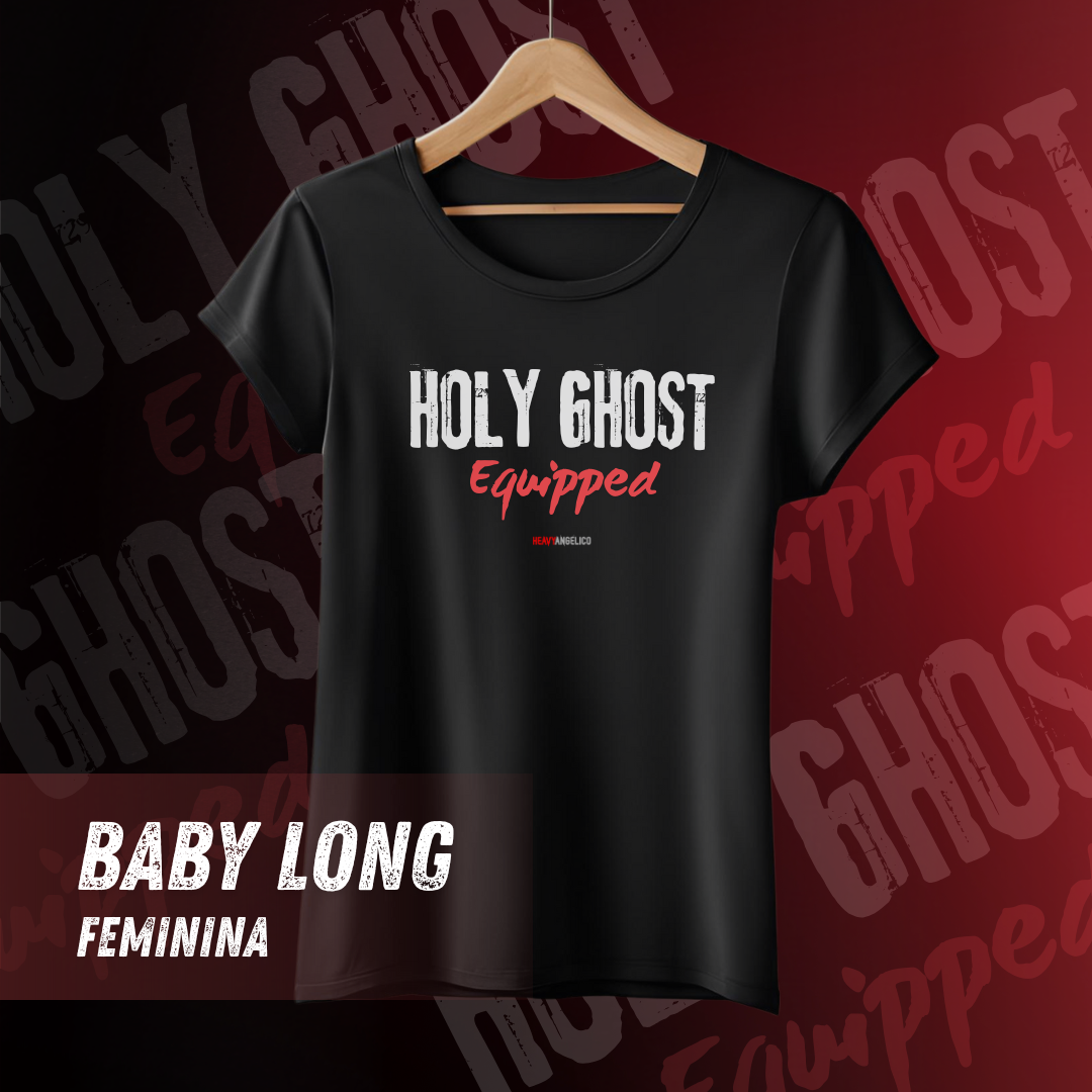 Nome do produto: Holy Ghost Equipped - Camiseta Feminina