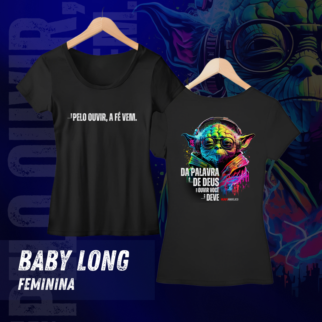 Camiseta Feminina - Da Palavra de Deus, Ouvir Você Deve