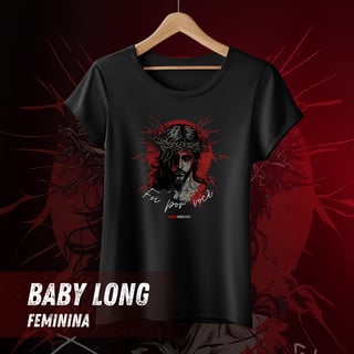 Camiseta Feminina - Foi por Você