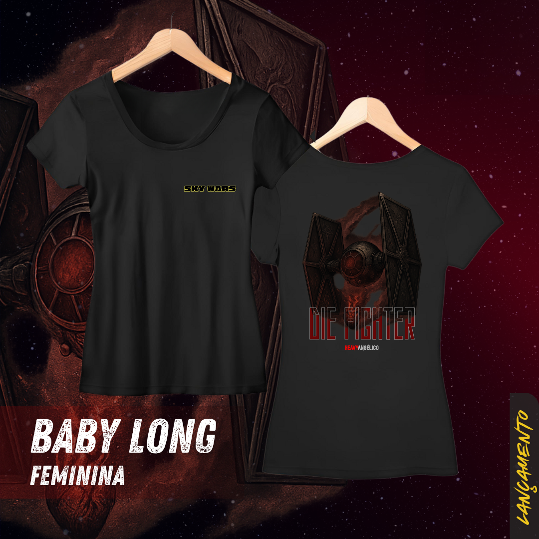 Nome do produto: Sky Wars – Die Fighter - Camiseta Feminina - Frente e Costas