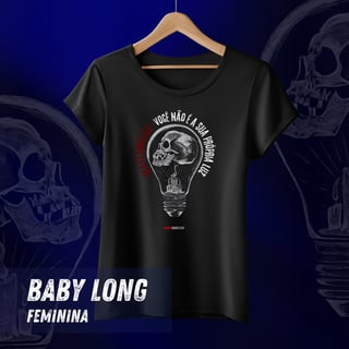 Camiseta Feminina - Você não é a Sua Própria Luz