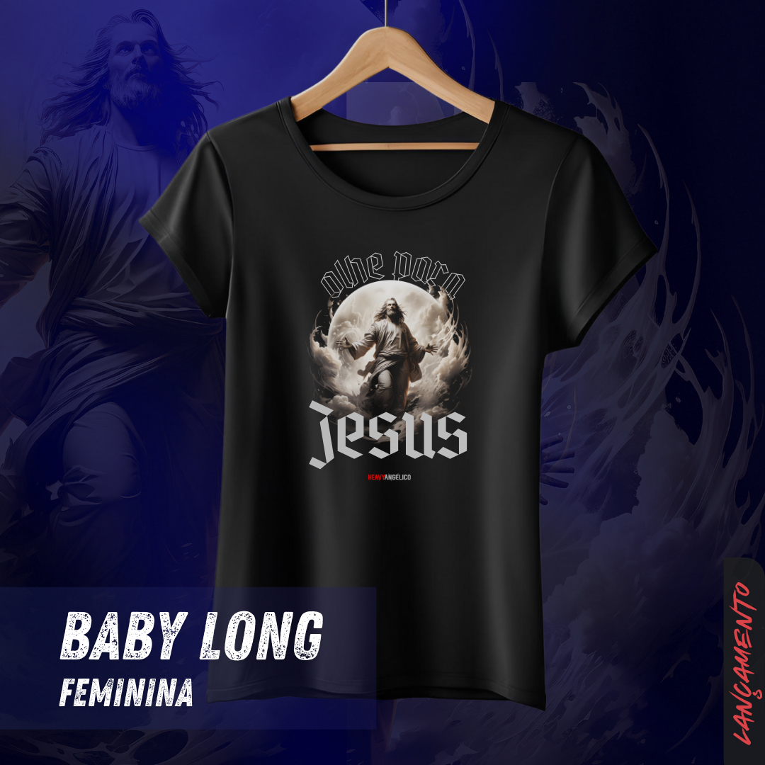 Camiseta Feminina - Olhe para Jesus 