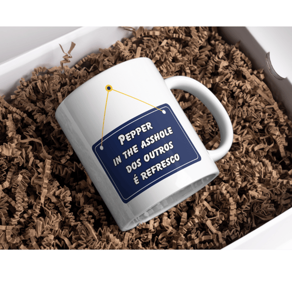 Caneca Pimenta no Dos Outros é Refresco