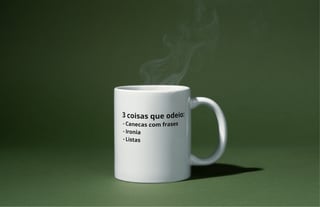 Nome do produto Caneca 3 coisas que odeio
