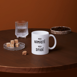 Nome do produto Caneca Meio Namastê Meio Sifudê