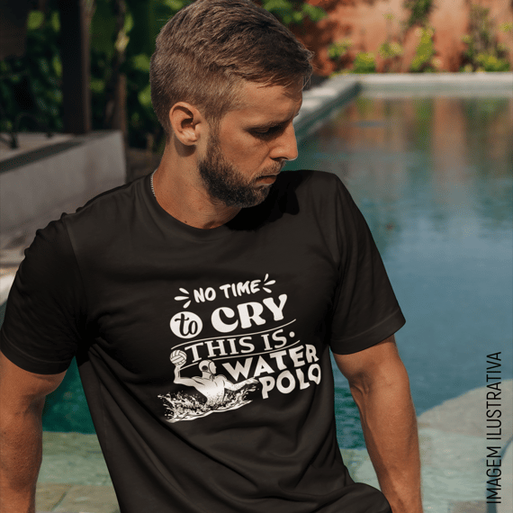 Camiseta Water Polo • No time to cry