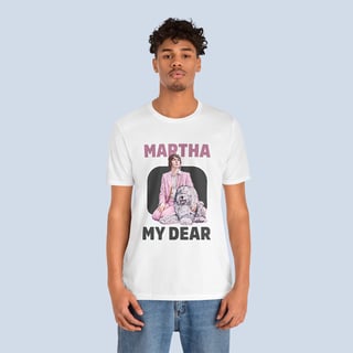 Nome do produto Camiseta Martha My Dear Unissex