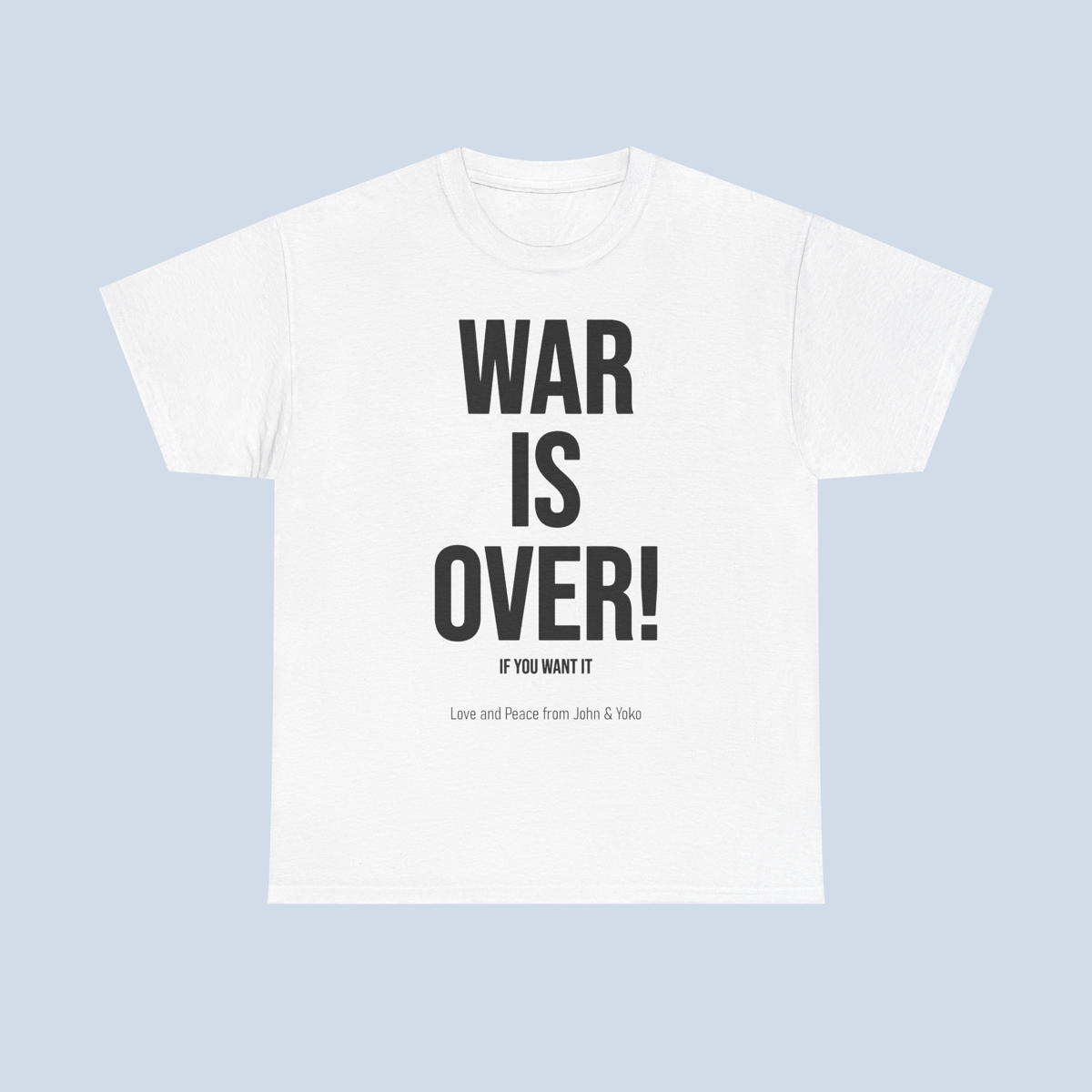 Nome do produto: Camiseta War Is Over If You Want It John And Yoko Unissex