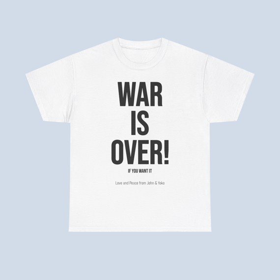Camiseta War Is Over If You Want It John And Yoko Unissex