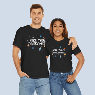 Nome do produto Camiseta Here There And Everywhere Unissex