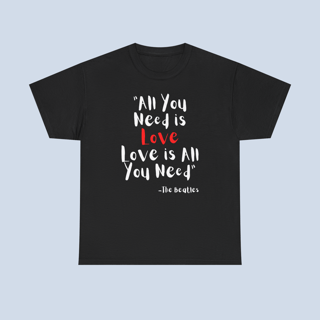 Camiseta All You Need Is Love Beatles Unissex