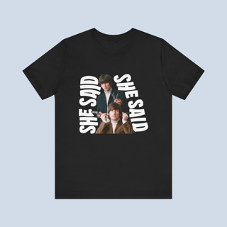 Nome do produto Camiseta She Said She Said Unissex