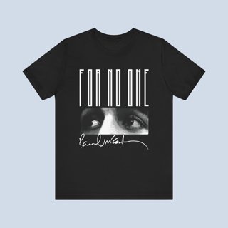 Camiseta For No One Unissex