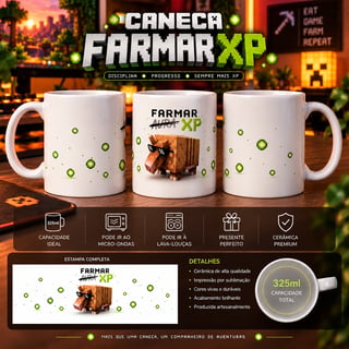 Nome do produto Caneca FARMAR XP Minecraft