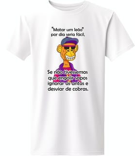 Nome do produto Camiseta algodão frase matar um leão por dia...