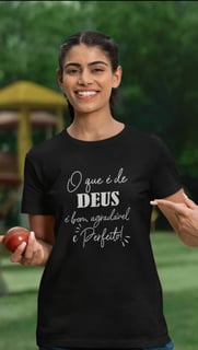 Nome do produto Camiseta prime o que é de Deus, é bom, agradável e perfeito