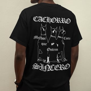 Nome do produto CACHORRO SINCERO (FRENTE E COSTAS)