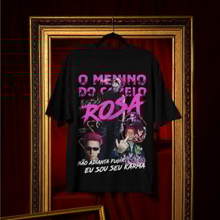 Nome do produto O MENINO DO CABELO ROSA (FRENTE E COSTAS)